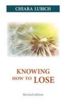 Knowing How to Lose