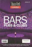 Time Out London Bars, Pubs, and Clubs 2006/07