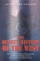 The Secret History of the West