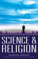 A Thoughtful Guide to Science & Religion