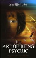 The Art of Being Psychic