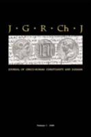 Journal of Greco-Roman Christianity and Judaism. No. 1