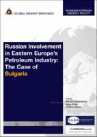 Russian Involvement in Eastern Europe's Petroleum Industry