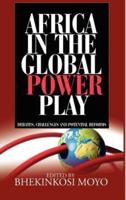 Africa in Global Power Play: Debates, Challenges and Potential Reforms (Hb)