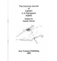 The Corunna Journal of Captain C A Pierrepoint AQMG