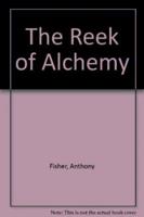 The Reek of Alchemy