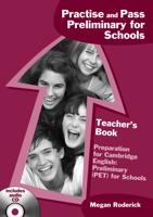 Practise & Pass PET for Schools. Teachers Book