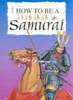 How to Be a Samurai