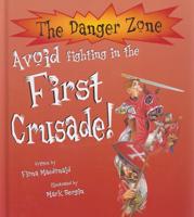 Avoid Fighting in the First Crusade!