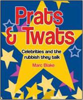 Prats and Twats