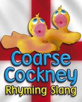 Coarse Cockney Rhyming Slang