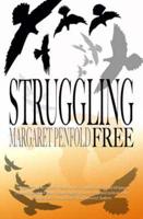 Struggling Free