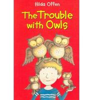 The Trouble With Owls