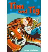 Tim and Tig
