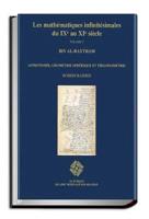 Les Mathématiques Infinitésimales Du IXe Au XIe Siècle. Vol. 5 Ibn Al-Haytham. Astronomie, Geometrie Spherique Et Trigonometrie