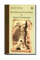 The Earth and Its Sciences in Islamic Manuscripts