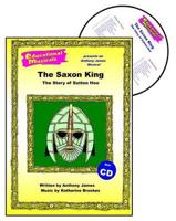 The Saxon King Script and Score