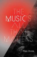 The Music's All That Matters