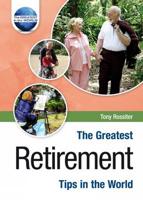 The Greatest Retirement Tips in the World