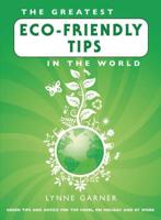 The Greatest Eco-Friendly Tips in the World