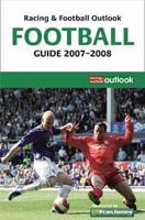 Racing & Football Outlook Football Guide 2007-2008