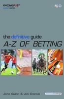 The Definitive Guide A-Z of Betting