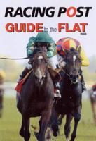 Racing Post Guide to the Flat 2008