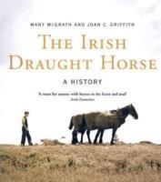 The Irish Draught Horse