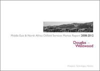 The Middle East and North Africa Oilfield Services Report 2008-12