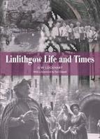 Linlithgow Life and Times