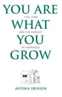 You Are What You Grow