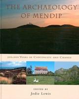 The Archaeology of Mendip