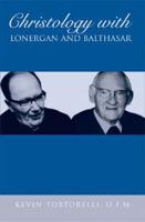 Christology With Lonergan and Balthasar