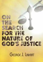 On the Search for the Nature of God's Justice