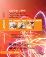 Practical Techniques of Physiotherapy Examination and Treatment of the Cervical and Thoracic Spine