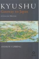 Kyushu: Gateway to Japan