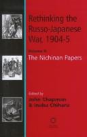 Rethinking the Russo-Japanese War, 1904-5. Vol. 2 Regional Issues and Diplomacy, Economics and Image