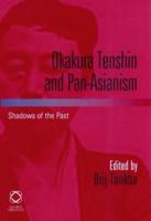 Okakura Tenshin and Pan-Asianism
