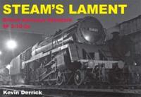 STEAM'S LAMENT British Railways Standard Class 9F 2-10-0S