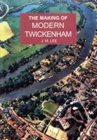 The Making of Modern Twickenham