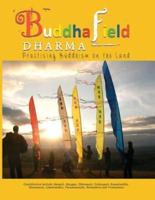 Buddhafield Dharma: Practising Buddhism on the Land
