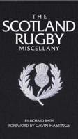 The Scotland Rugby Miscellany