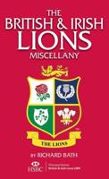 The British & Irish Lions Miscellany
