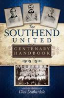 The Southend United Centenary Handbook, 1909-1910