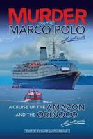 Murder on the Marco Polo-- Well, Not Quite