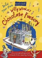Willy Wonkas Chocolate Factory