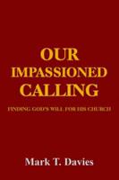 Our Impassioned Calling