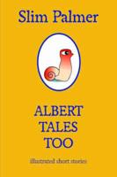 Albert Tales Too