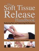 The Soft Tissue Release Handbook