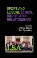 Sport and Leisure Ethics, Rights and Social Relationships